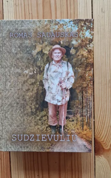 Sudzievuliu - Romas Sadauskas, knyga