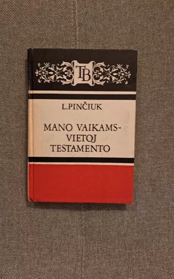 Mano vaikams-vietoj testamento
