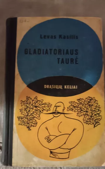 Gladiatoriaus taurė - Levas Kasilis, knyga