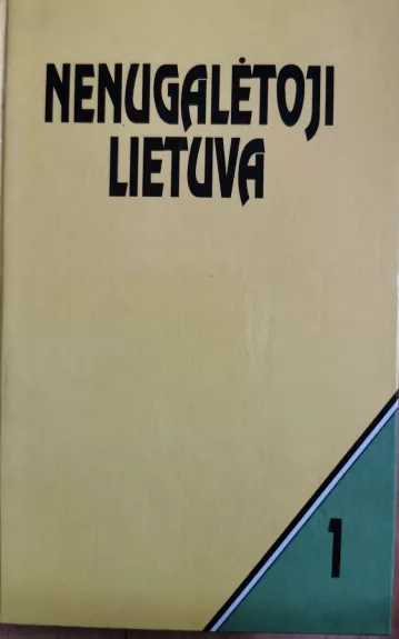 Nenugalėtoji Lietuva (1 knyga)