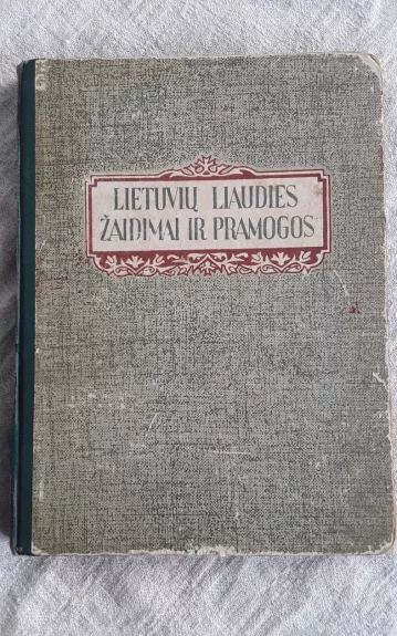 Lietuvių liaudies žaidimai ir pramogos - Vytautas Steponaitis, knyga 1