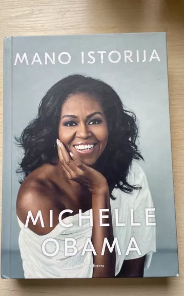 Mano istorija-Michelle Obama - Michelle Obama, knyga 1