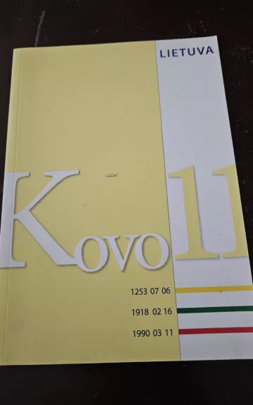 Kovo 11 Lietuvos valstybingumo raidoje - S. Kašauskas, knyga 1