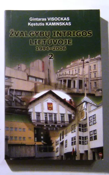 Žvalgybų intrigos Lietuvoje 1994-20062 dalis
