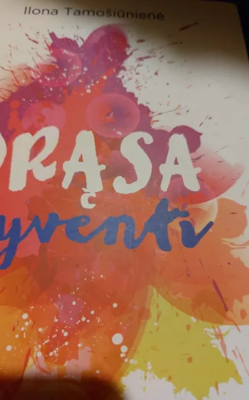 Drąsa gyventi - Ilona Tamošiūnienė, knyga