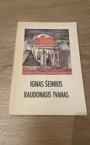 Raudonasis tvanas - Ignas Šeinius, knyga