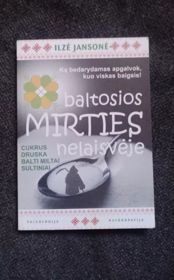 Baltosios mirties nelaisvėje