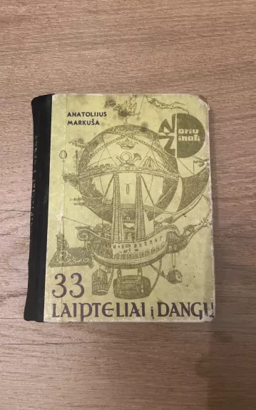 33 laipteliai į dangų - Anatolijus Markuša, knyga