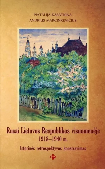 Rusai Lietuvos Respublikos visuomenėje 1918-1940 m.