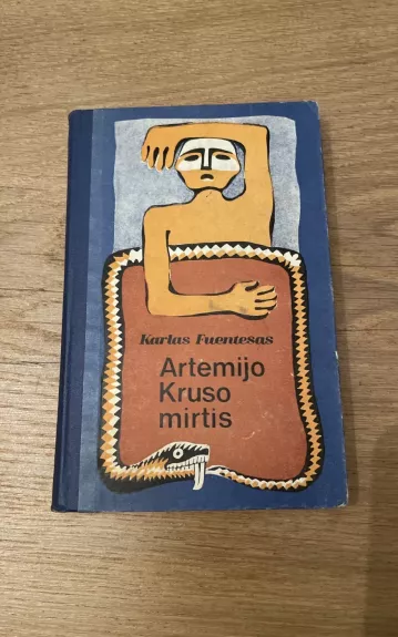 Artemijo Kruso mirtis - Karlas Fuentesas, knyga