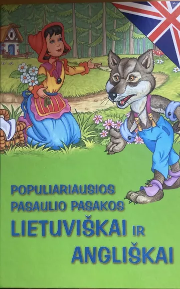 Populiariausios pasaulio pasakos lietuviškai ir angliškai - Autorių Kolektyvas, knyga 1