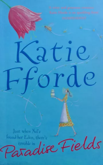Paradise Fields - Katie Fforde, knyga 1