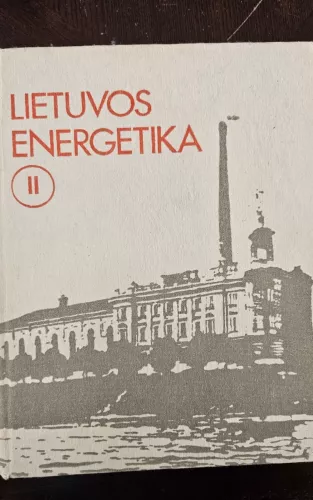 Lietuvos energetika (II tomas)