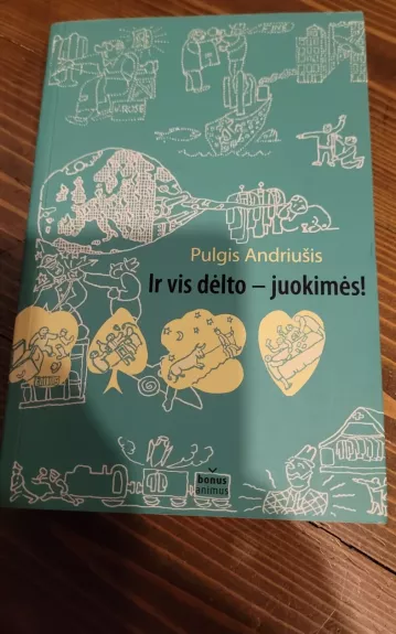 Ir vis dėlto - juokimės!