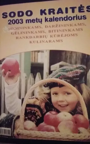 Sodo kraitės kalendorius 2003 - Feliksas Marcinkas, knyga