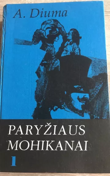 Paryžiaus mohikanai (1 dalis)