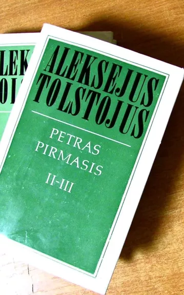 Petras Pirmasis. 1,2 knygos - Aleksejus Tolstojus, knyga