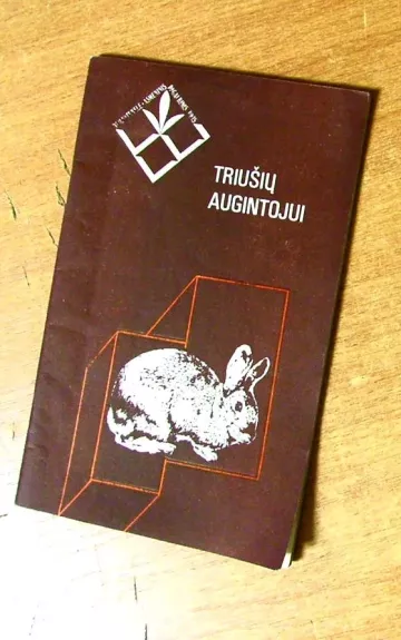 Triušių augintojui