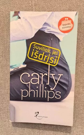 Suviliok, jei išdrįsi