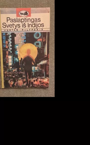 Paslaptingas svetys iš Indijos