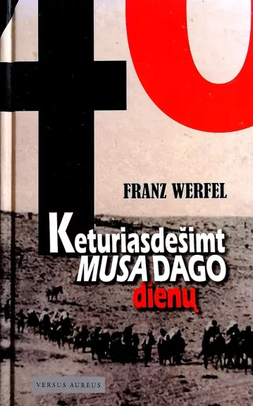 Keturiasdešimt MUSA DAGO dienų - Franz Werfel, knyga