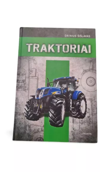 Traktoriai - Dainius Šišlavas, knyga
