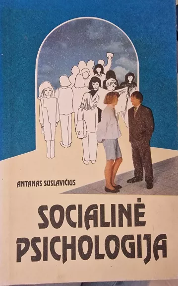 Socialinė psichologija - Antanas Suslavičius, knyga
