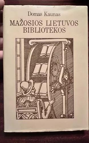Mažosios Lietuvos bibliotekos iki 1940 metų - Domas Kaunas, knyga 1