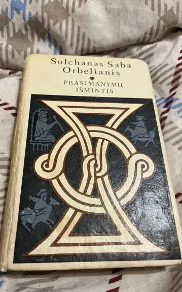 Prasimanymų išmintis - Sulchanas Saba Orbelianis, knyga