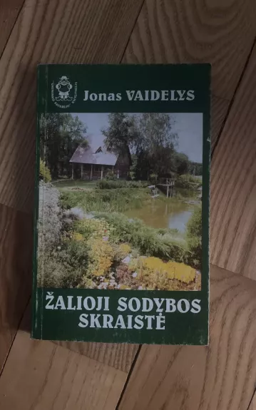 Žalioji sodybos skraistė - Janina Vaidelienė, Jonas  Vaidelys, knyga