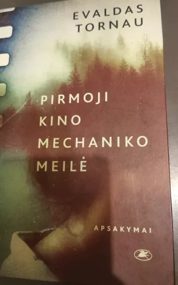 Pirmoji kino mechaniko meilė