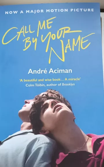 Call me by your name - André Aciman, knyga