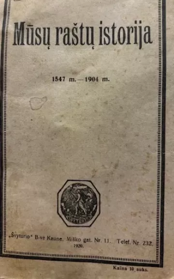 Mūsų raštų istorija 1547-1904 - M. Biržiška, knyga