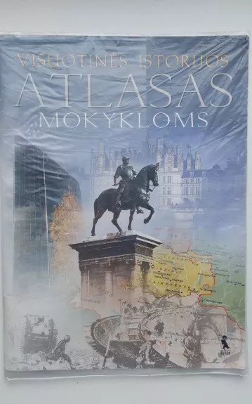 Visuotinės istorijos atlasas mokykloms - Albinas Pilipaitis, knyga