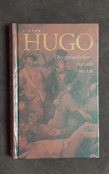 Devyniasdesimt tretieji metai - Victor Hugo, knyga