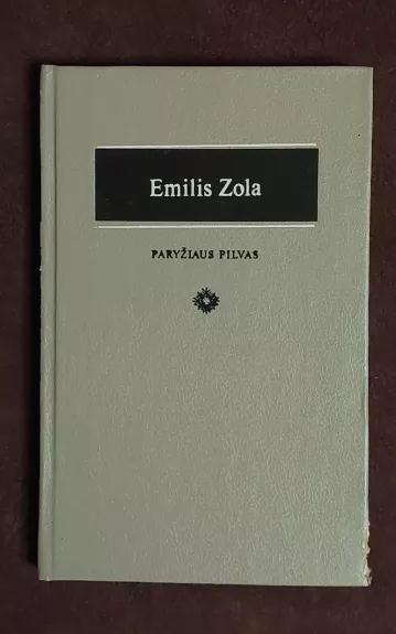 Paryziaus pilvas - Emilis Zola, knyga