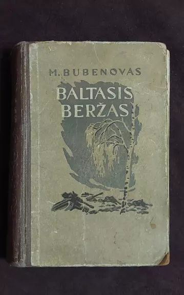 Baltasis berzas - Michailas Bubenovas, knyga