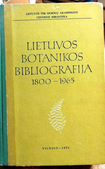 Lietuvos botanikos bibliografija 1800-1965