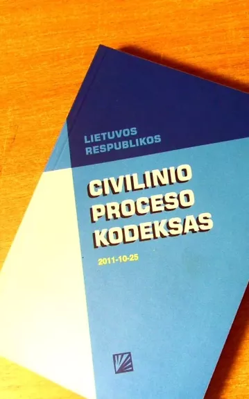 Lietuvos Respublikos civilinio proceso kodeksas 2011 10 25