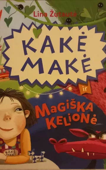 Kakė Makė ir magiška kelionė