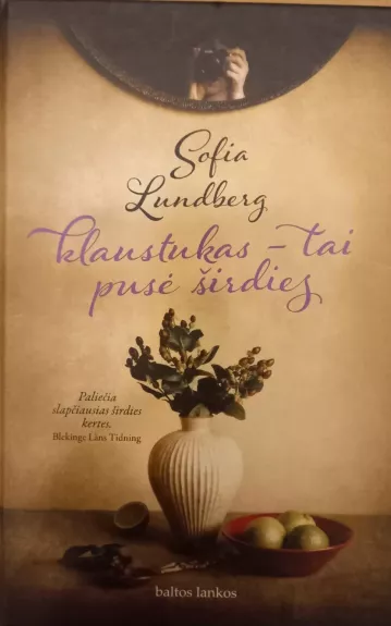 Klaustukas - tai pusė širdies