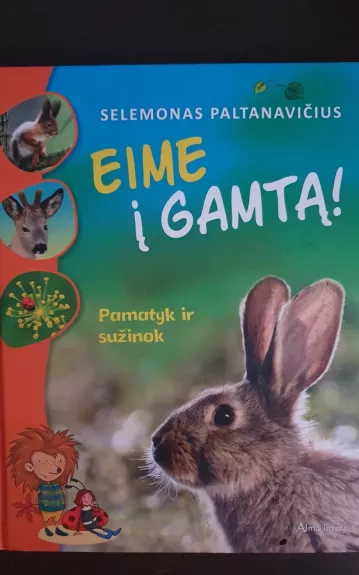 Eime į gamtą. Pamatyk ir sužinok - Selemonas Paltanavičius, knyga