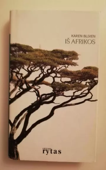 Iš Afrikos - Karen Blixen, knyga