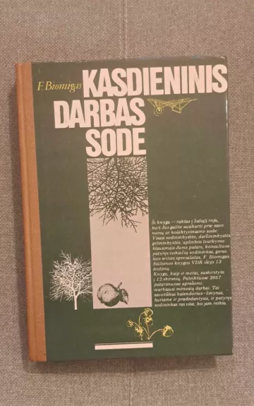 Kasdieninis darbas sode - F. Biomigas, knyga