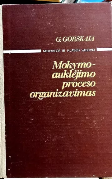 Mokymo-auklėjimo proceso organizavimas