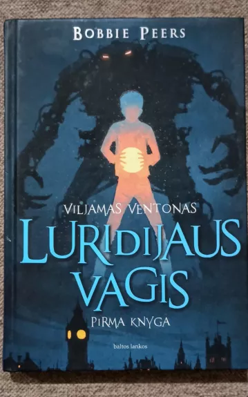 Viljamas Ventonas Luridijaus vagis, 1 knyga - Bobbie Peers, knyga