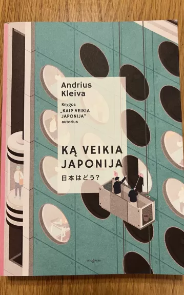 Ką veikia Japonija? - Andrius Kleiva, knyga 1