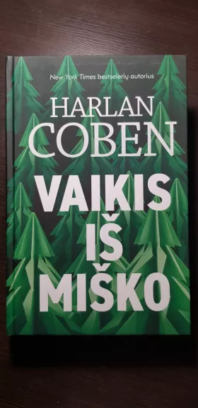 Vaikis iš miško - Harlan Coben, knyga 1