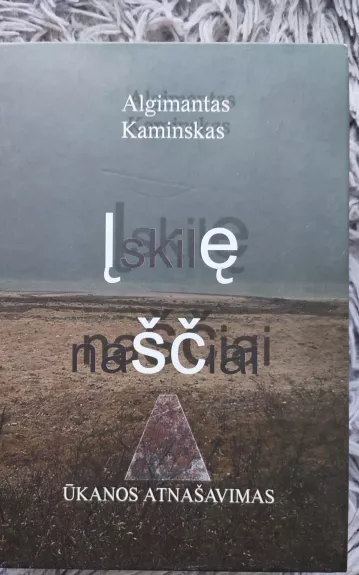 Ūkanos atnašavimas. I dalis: Įskilę naščiai