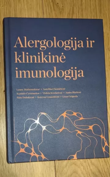 Alergologija ir klinikinė imunologija - Laura Malinauskienė, knyga
